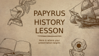 Papyrus History Lesson by Slidesgo (1).pptx